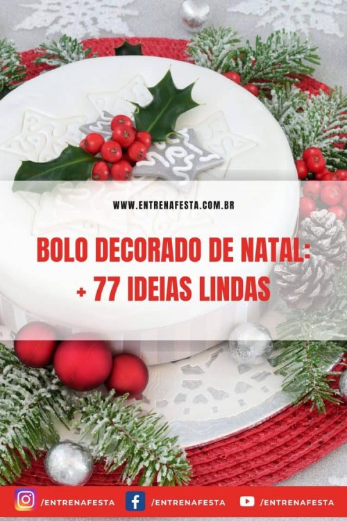 Bolo decorado para o natal ideias incríveis para sua festa natalina Entre na Festa